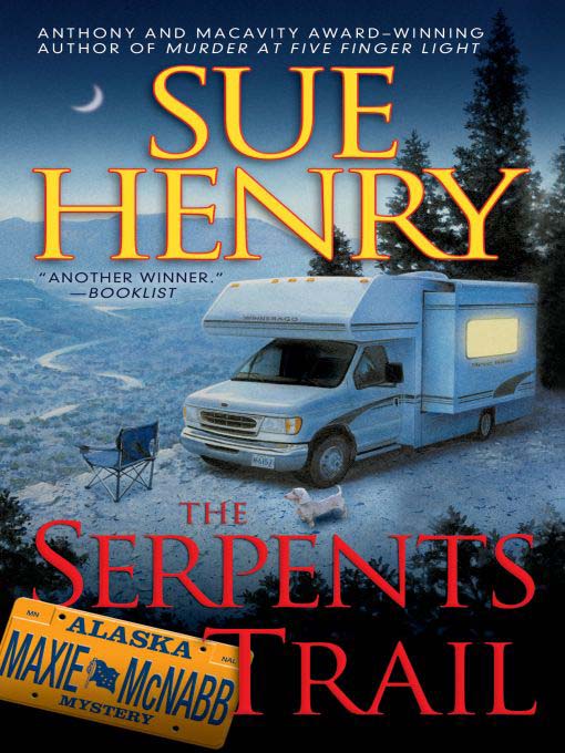 Title details for The Serpents Trail by Sue Henry - Wait list